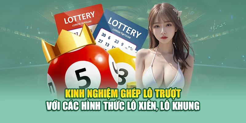 Lô Trượt Là Gì – Giải Mã Cách Chơi Đặc Biệt Tại 79King 3 Kinh nghiệm ghép lô trượt với các hình thức lô xiên, lô khung