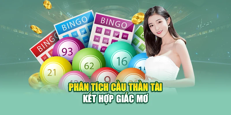 Soi Cầu Thần Tài – Bí Kíp Khai Vận Trúng Số Cực Chuẩn 2 Phân tích cầu thần tài kết hợp giấc mơ